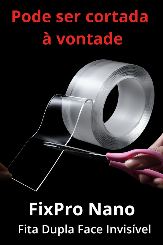 FixPro Nano — Fita Dupla Face Invisível e Reutilizável